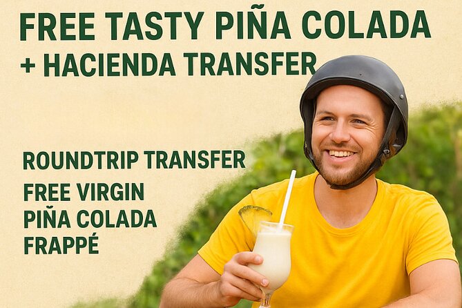 Single ATV Experience: Free Piña Colada + Hacienda Transfer - Key points to know before booking